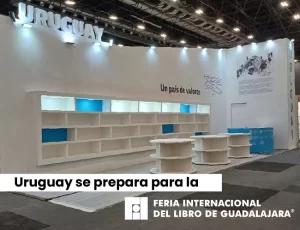 Uruguay se prepara para la FIL Guadalajara