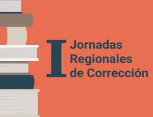 Primeras Jornadas Regionales de Corrección