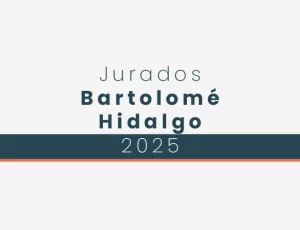 Jurados Premios Bartolomé Hidalgo 2025 