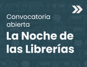 Convocatoria abierta para la Noche de las Librerías