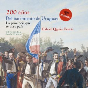 200 años del nacimiento de Uruguay