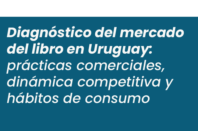 Estudio Diagnóstico del mercado del libro en Uruguay